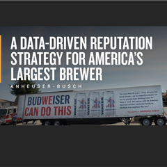 A Data-Driven Reputation Strategy for America’s Largest Brewer - Anheuser-Busch with Kivvit