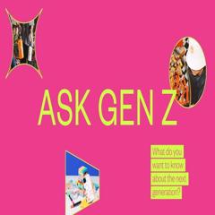 Ask Gen Z - Day One Agency - Day One Agency with 