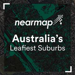 Australia's Leafiest Suburbs - Nearmap with Herd MSL