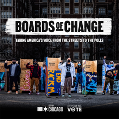 Boards of Change - City of Chicago and When We All Vote  with Current Global & FCB   