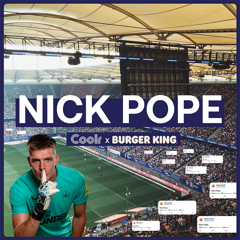 Burger King and Nick Pope - Burger King with Coolr