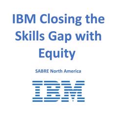 Closing the Skills Gap with Equity - IBM with 