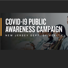 Covid-19 Public Awareness Campaign - State of New Jersey Department of Health with Kivvit