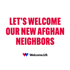 Helping Americans Welcome Afghan Refugees - Welcome.US with Precision