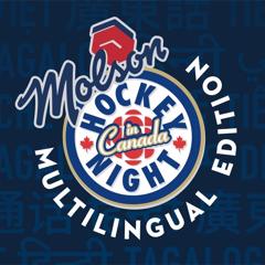 Hockey Night In Canada, Multilingual Edition - Molson with Citizen Relations