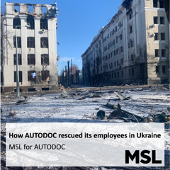 How AUTODOC rescued its employees in Ukraine - AUTODOC with MSLGROUP Germany GmbH