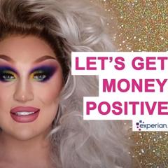 Money Positive - Experian with Brands2Life