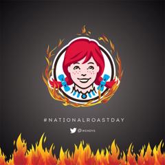 National Roast Day - Wendy's with Ketchum, VMLY&R and Spark Foundry