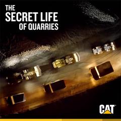 Secret Life of Quarries - Caterpillar with Weber Shandwick