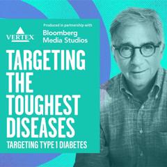 Targeting the Toughest Diseases  - Vertex Pharmaceuticals  with Weber Shandwick and Bloomberg Media Studios 