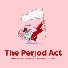 The Period Act  - KIWI with Trigger Oslo