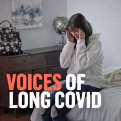 Voices of Long Covid - Resolve to Save Lives, an initiative of Vital Strategies with Three Seas