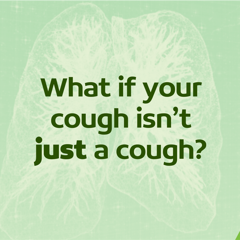 What if your cough isn’t just a cough? - Lung Foundation Australia, with the support of AstraZeneca Australia with LIFE Agency, an Ogilvy PR company