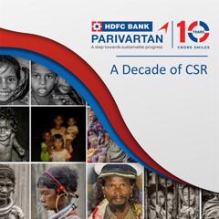 10 Years, 10 Crore Smiles – HDFC Bank Parivartan – A Decade of CSR! - HDFC Bank Limited with First Partners
