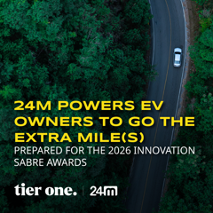 24M POWERS EV OWNERS TO GO THE EXTRA MILE(S) - 24M Technologies with Tier One Partners
