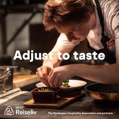 Adjust to Taste - Norwegian Hospitality Association and partners (NHO Reiseliv) with Trigger Oslo