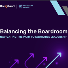 Balancing the Boardroom: Navigating the Path to Equitable Leadership - Wednesday Women: https://www.wednesdaywomen.org/ with Kickstand: http://www.meetkickstand.com
