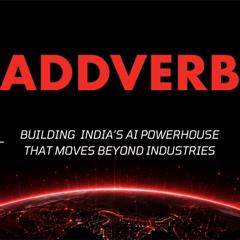 Building India’s AI Powerhouse That Moves Beyond Industries - Addverb with Kaizzen