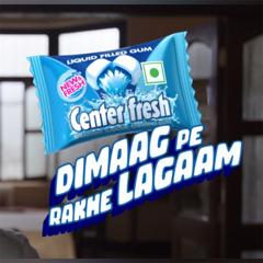 Dimaag Pe Rakhe Lagaam - Center fresh with Avian We.