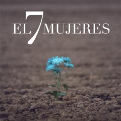 El 7 Mújeres  - MSD with Weber Shandwick Colombia / McCANN Worldgroup Colombia