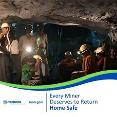 Every Miner Deserves to Return Home Safe! - Vedanta Sesa Goa with First Partners