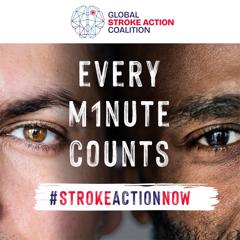 Every Minute Counts - World Stroke Organization - Global Stroke Action Coalition with Infinity Communications