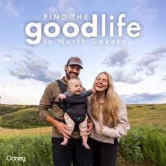"Find the Good Life”: Tourism-Powered Talent Attraction - North Dakota Department of Commerce with Odney