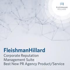 FleishmanHillard's Corporate Reputation Management Suite - N/A (Agency Category) with FleishmanHillard