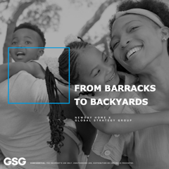 From Barracks to Backyards: NewDay Home - NewDay USA with Global Strategy Group