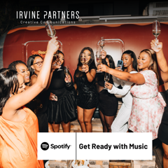 Get Ready With Music - Spotify with Irvine Partners