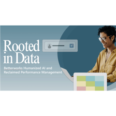 How Betterworks Reclaimed Performance Management - Betterworks with Bospar