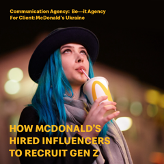 How McDonald's Hired Influencers To Recruit  - McDonald's Ukraine  with Be—it Agency, a part of One Philosophy 
