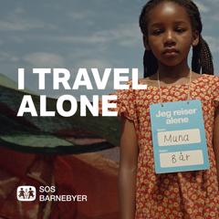 I travel alone - SOS Children’s Villages Norway with Søndre