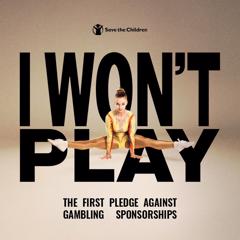 I WON'T PLAY - SAVE THE CHILDREN ROMANIA with GOLIN ROMANIA, INITIATIVE ROMANIA