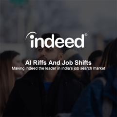 Indeed is Shaping the Future of Work: Empowering Through AI - Indeed India with Archetype India