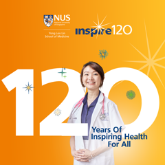 #Inspire120: 120 years of NUS Medicine  - NUS Medicine  with 
