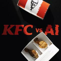 KFC vs. AI - The Ultimate Taste Test - KFC Canada with Narrative XPR