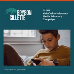 Kids Online Safety Act Media Advocacy Campaign - Fairplay with Bryson Gillette