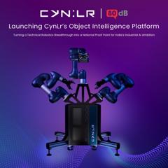 Launching CynLr’s Object Intelligence Platform - CynLr with 80 dB Communications
