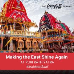 Making the East Shine Again – Puri Rath Yatra 2025 - Coca-Cola India with First Partners