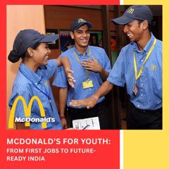 McDonald’s for Youth: From First Jobs to Future-Ready India - McDonald’s India- North and East with First Partners
