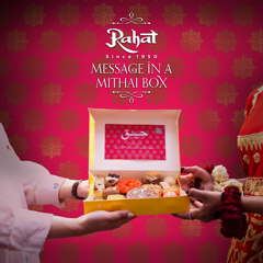 Message in a Mithai Box - Rahat Bakers with Ogilvy Pakistan