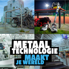 METAL TECHNOLOGY SHAPES YOUR WORLD - KONINKLIJKE METAALUNIE with Omnicom PR Group NL