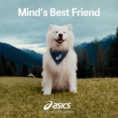 Mind's Best Friend - ASICS  with Golin