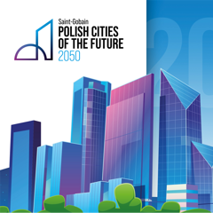 Polish Cities of the Future 2050 - Saint-Gobain Group with Icon Strategies