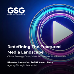 Redefining The Fractured Media Landscape - Global Strategy Group with 