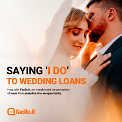 Saying 'I Do' to wedding loans - FACILE.IT with INC - Istituto Nazionale per la Comunicazione