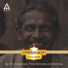 Sixth Sense - ITC Limited with First Partners with Dentsu Webchutney