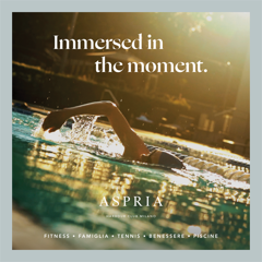 The 10 Group x Aspria: Live Life with Feeling - Aspria with The 10 Group