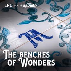 The Benches of Wonders - HEINEKEN BIRRA MESSINA with INC Istituto Nazionale per la comunicazione